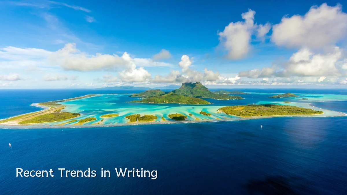 Recent Trends in Writing