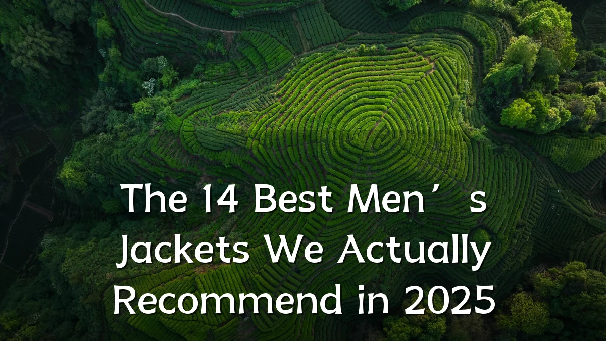 The 14 Best Men’s Jackets We Actually Recommend in 2025